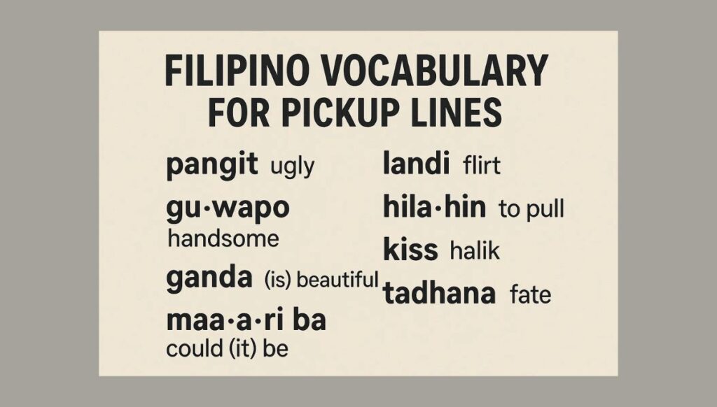 More Filipino Vocabulary For Pickup Lines